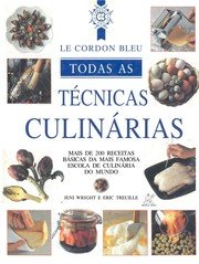 Capa: Le Cordon Bleu: Todas as Técnicas Culinárias