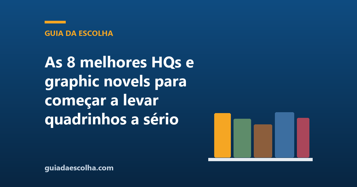 As 8 melhores HQs e graphic novels para começar a levar quadrinhos a sério