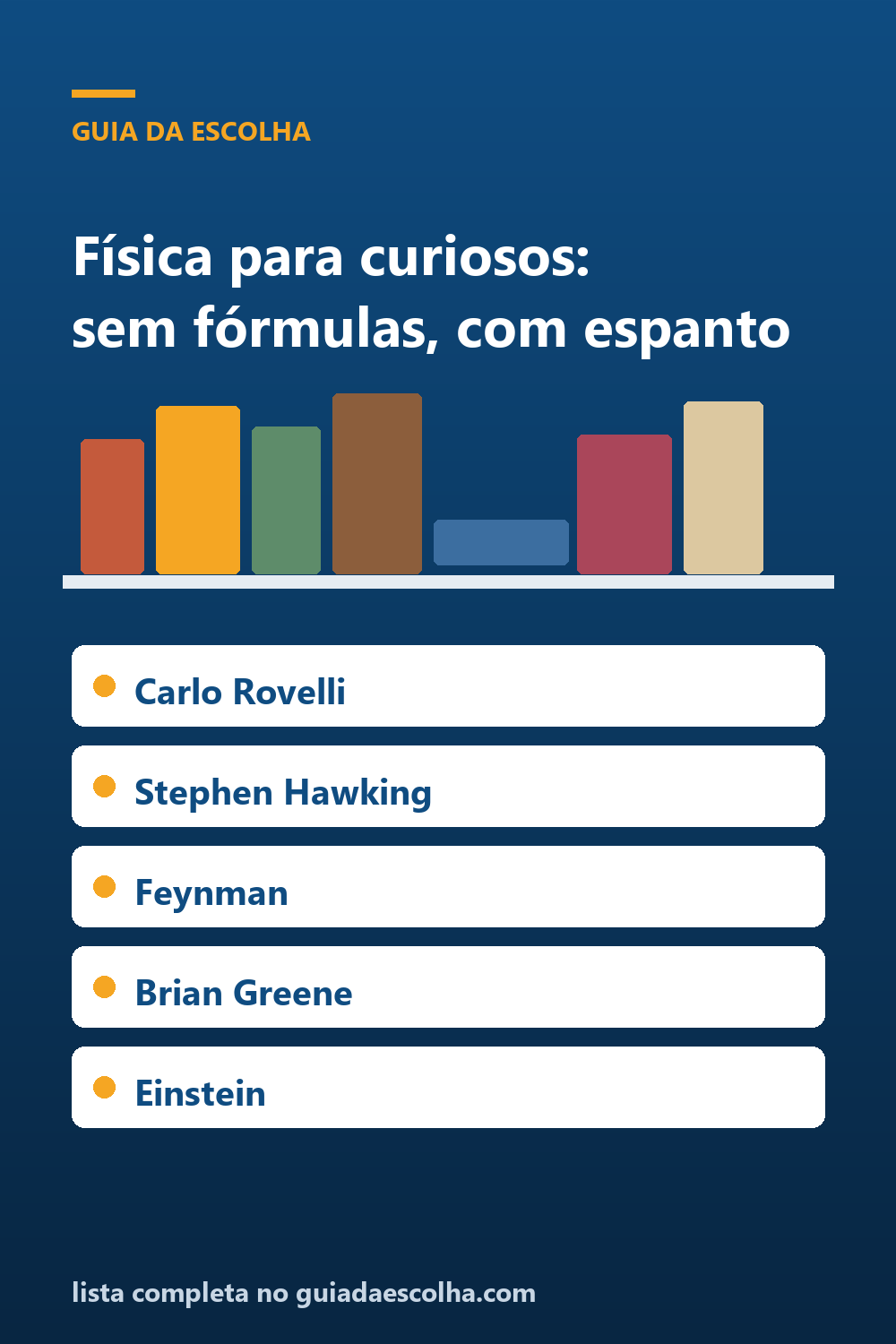 Física para curiosos: os 6 melhores livros sem fórmulas (e com espanto) — Guia da Escolha