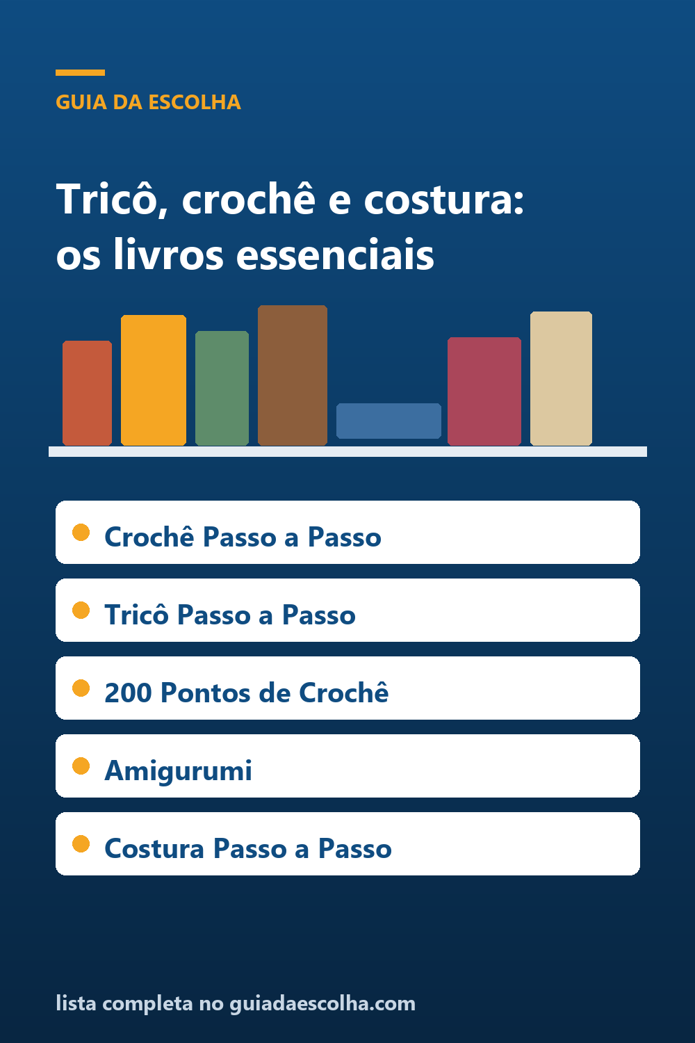 Trabalhos manuais: os 6 melhores livros de tricô, crochê e costura — Guia da Escolha