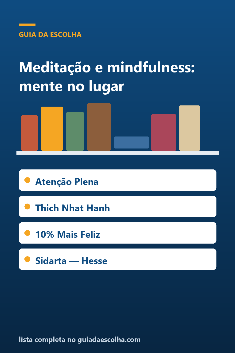 Meditação e mindfulness: os 5 melhores livros para acalmar a mente — Guia da Escolha