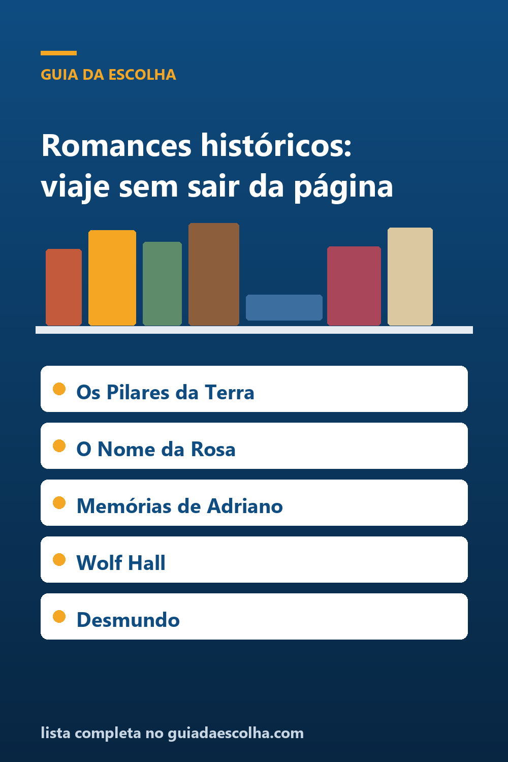 Romances históricos: os 6 melhores livros para viajar no tempo sem sair da página — Guia da Escolha