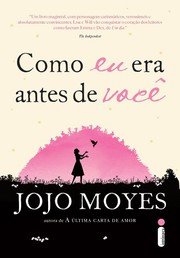 Capa: Como Eu Era Antes de Você