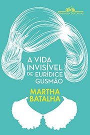 Capa: A Vida Invisível de Eurídice Gusmão