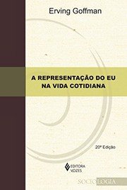 Capa: A Representação do Eu na Vida Cotidiana