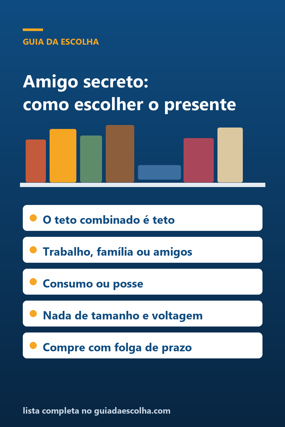 Presente de amigo secreto e de fim de ano: como escolher pela faixa combinada no sorteio (e pelo ambiente em que ele acontece) — Guia da Escolha