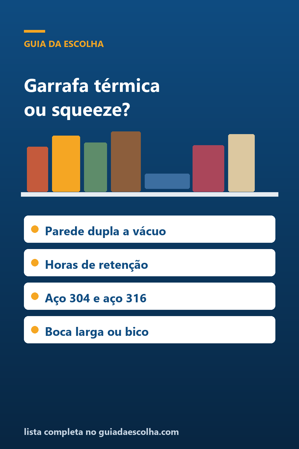 Garrafa térmica e squeeze: como escolher pela retenção real, pelo aço e pela boca que dá para lavar — Guia da Escolha