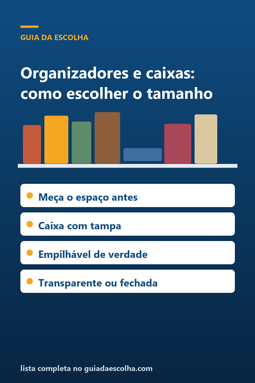 Organizadores e caixas: como escolher o tamanho certo (e parar de comprar caixa que não cabe) — Guia da Escolha