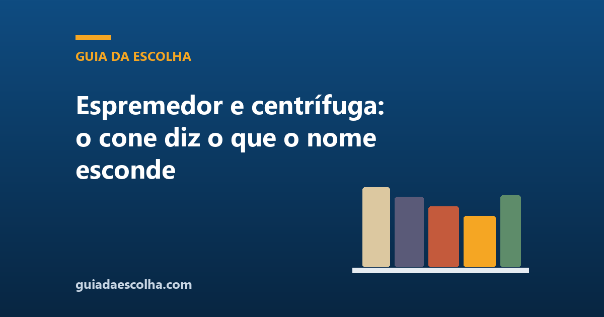 Espremedor e centrífuga: o cone diz o que o nome esconde
