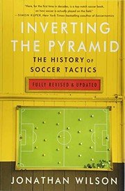 A Pirâmide Invertida: A História da Tática no Futebol