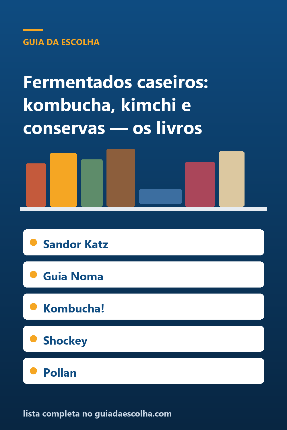 Fermentados caseiros: os 6 melhores livros sobre kombucha, kimchi e conservas — Guia da Escolha