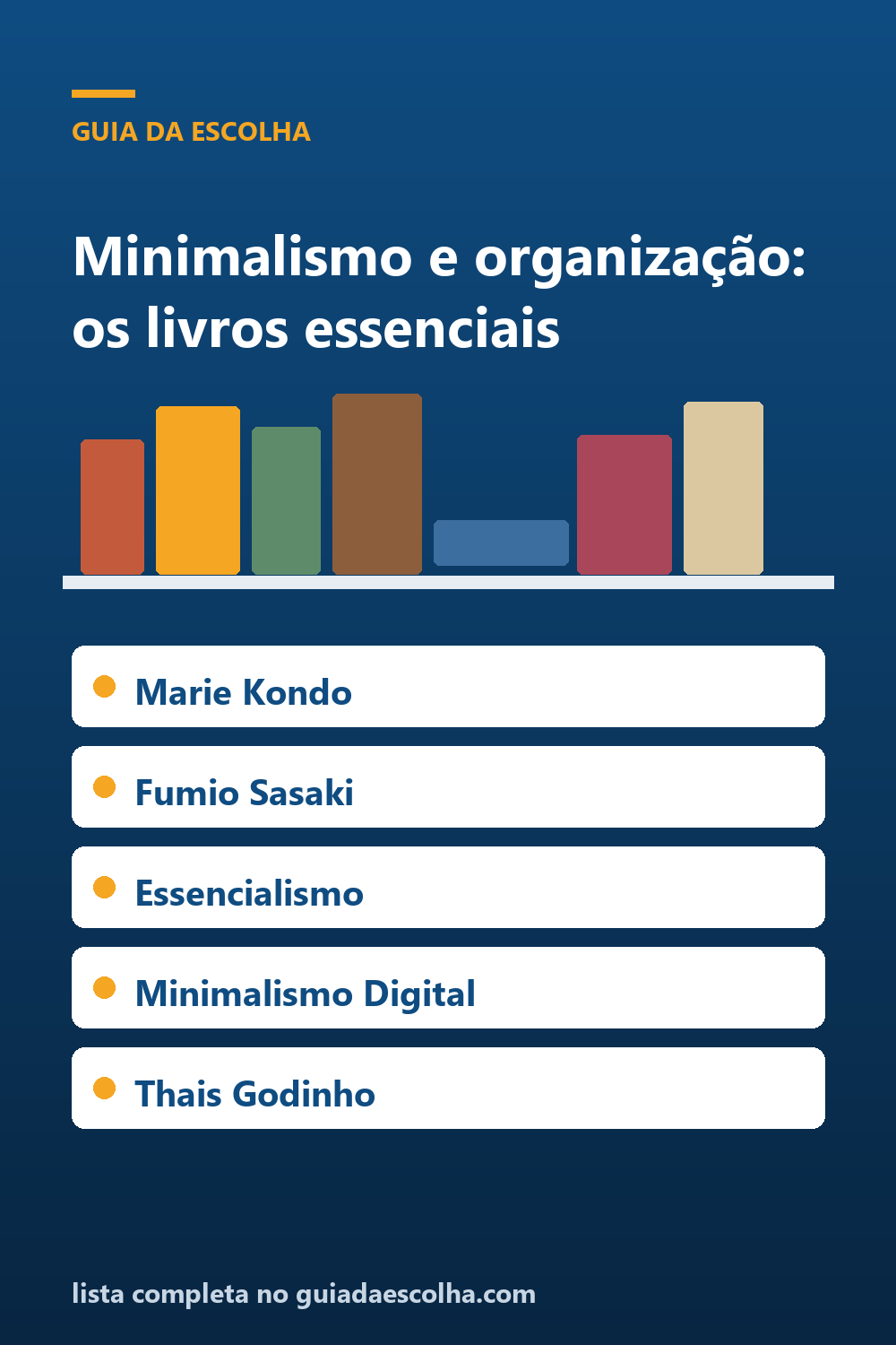 Minimalismo e organização: os 6 melhores livros para uma vida com menos tralha — Guia da Escolha