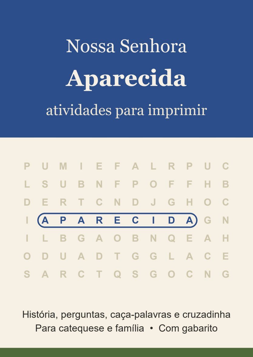Capa do kit Nossa Senhora Aparecida: atividades para imprimir